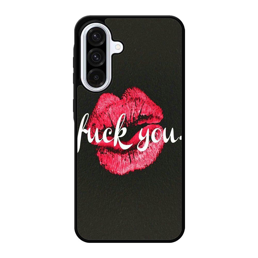 Fuck You Samsung Galaxy A56 Case BC0742