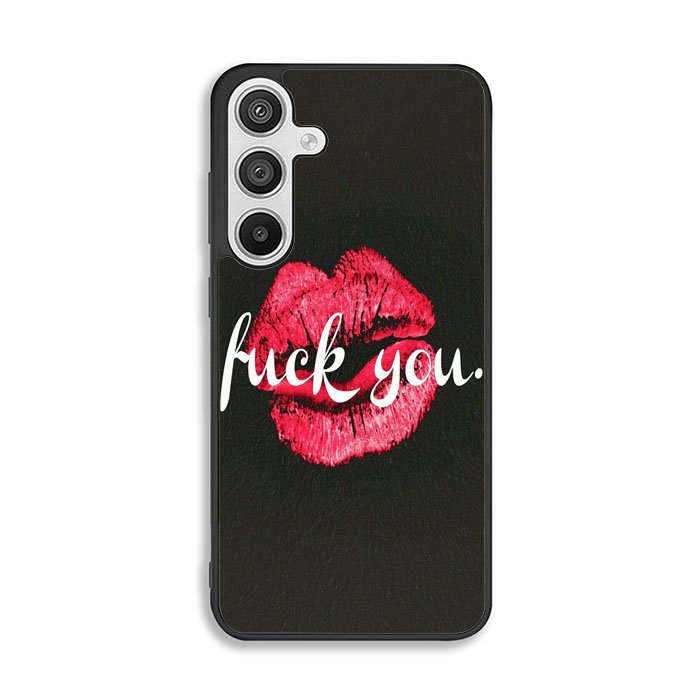 Fuck You Samsung Galaxy A26 5G Case BC0742