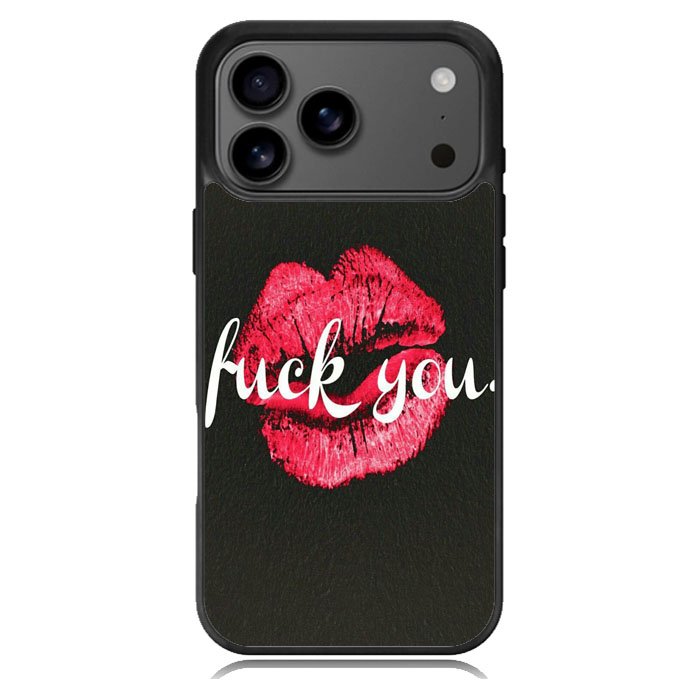 Fuck You iPhone 17 Pro Max Case BC0742