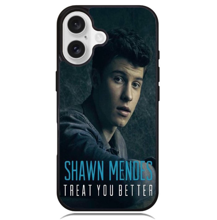 Shawn Mendes Treat You Better Case iPhone 16 BC0800