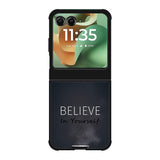 Believe Inspiring Quotes Motorola Moto RAZR 2025 Case FE0095
