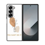 You Cant Do It Samsung Galaxy Z Fold 7 5G Case FE0663