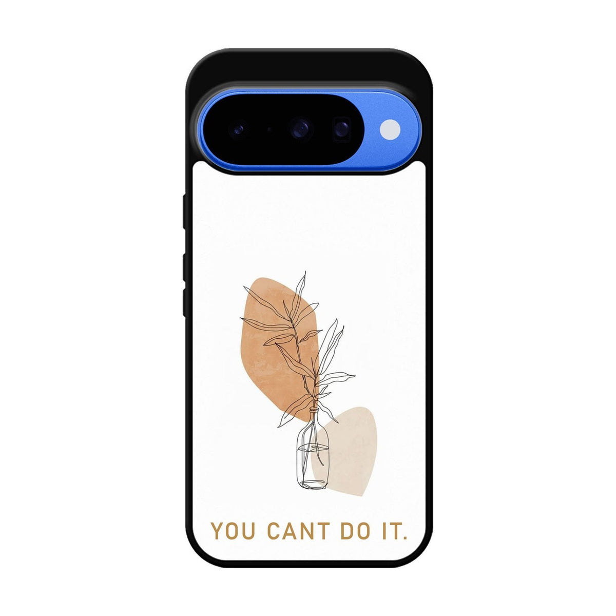 You Cant Do It Google Pixel 10 Case FE0663
