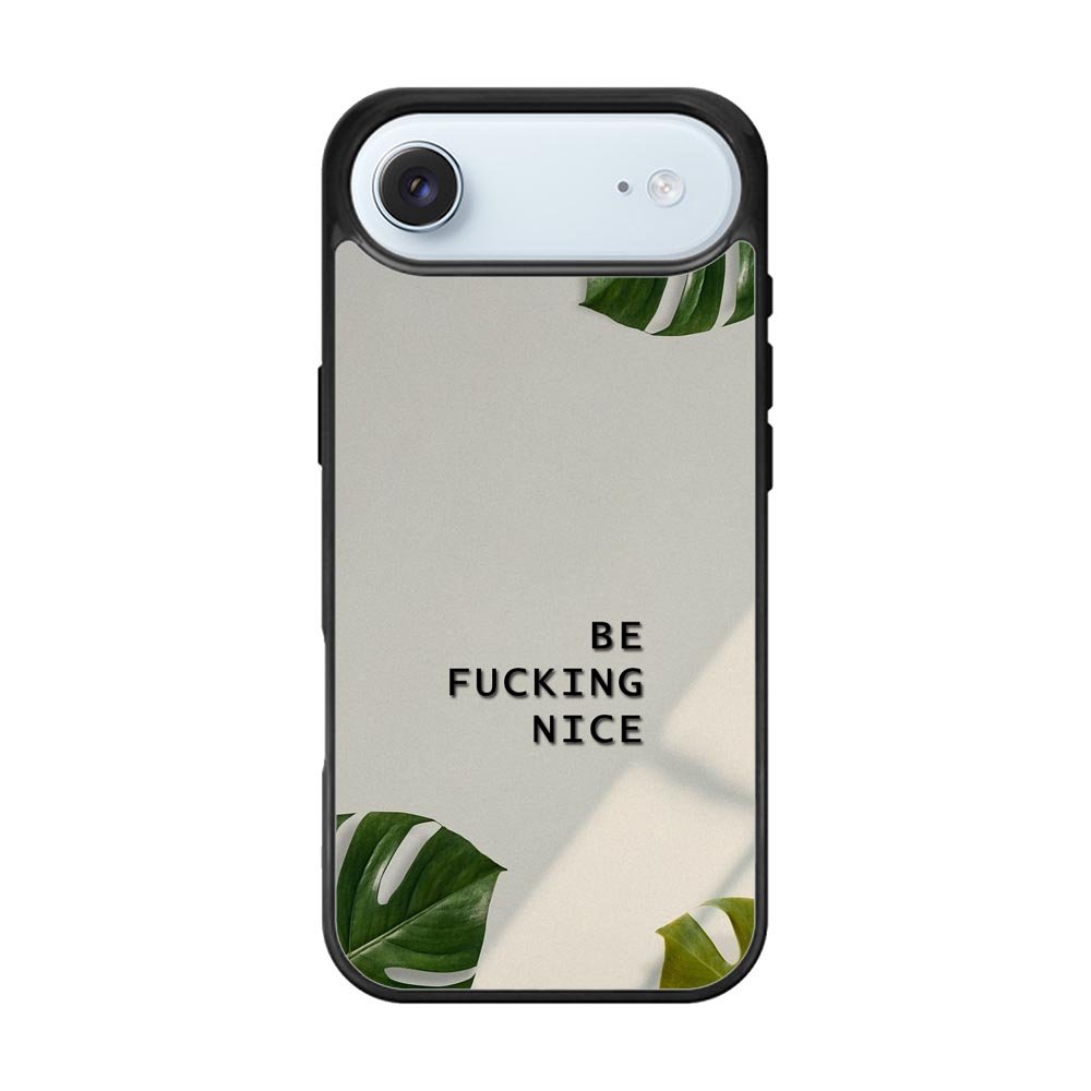 Be Fucking Nice iPhone Air Case FE0062