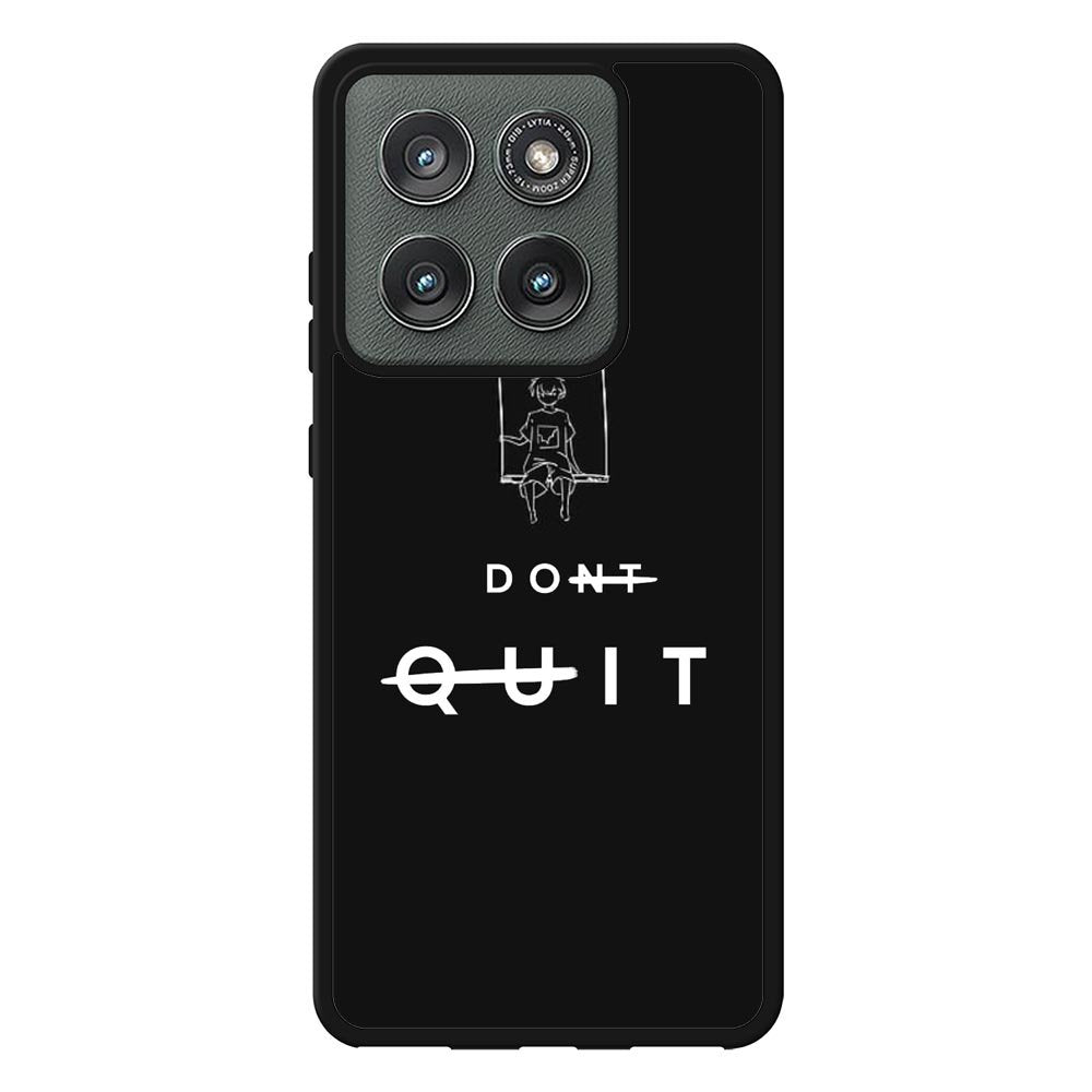 dont quit Motorola Moto Edge 2025 Case FE0216