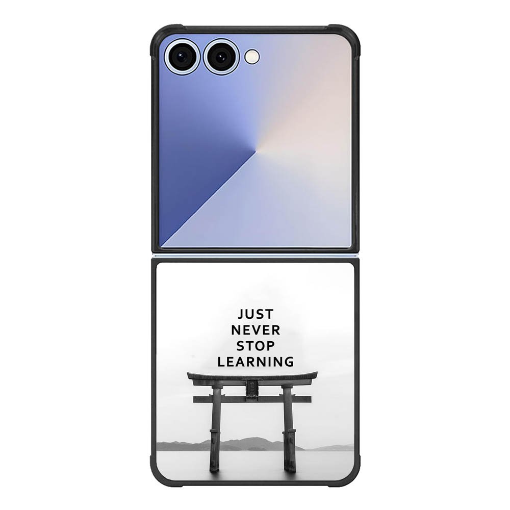 Never stop learning FE0548 Samsung Galaxy Flip 7 5G Case
