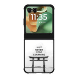 Never stop learning Motorola Moto RAZR 2025 Case FE0465