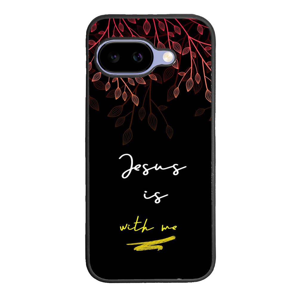 Jesus is with me Google Pixel 10A Case FE0383