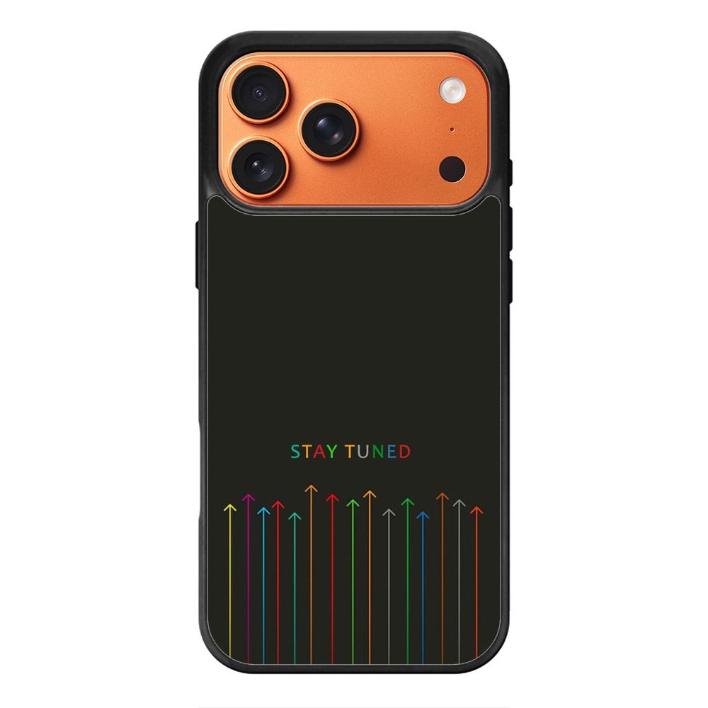 stay tuned iPhone 17 Pro Max Case FE0594