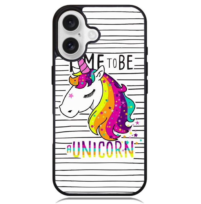 Time to be a Unicorn Case iPhone 16 BC2012