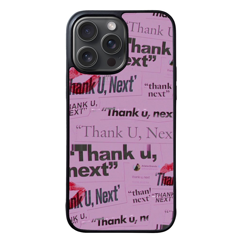 Thank You Next Ariana Grande Case iPhone 15 Pro Max BC2004