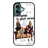 Blackpink in Your Area Case iPhone 16 Plus BC2257