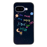 you make my world Google Pixel 10A Case FE0665