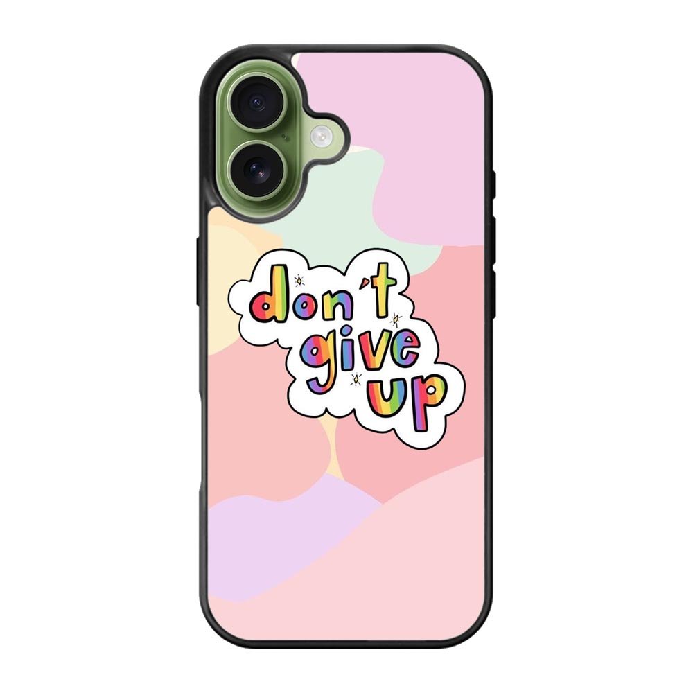 Dont give up iPhone 17 Case FE0214