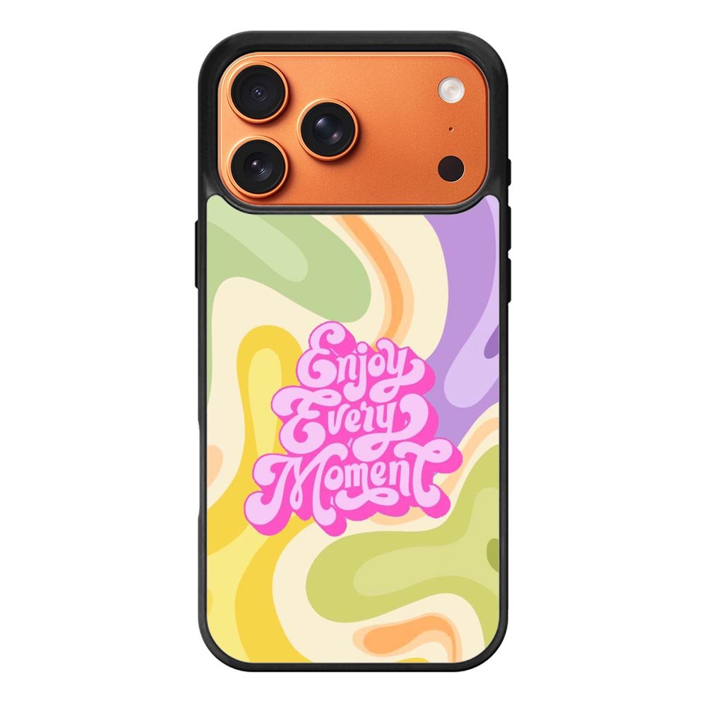 Enjoy every moment iPhone 17 Pro Max Case FE0240