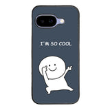 Im so cool Google Pixel 10A Case FE0371