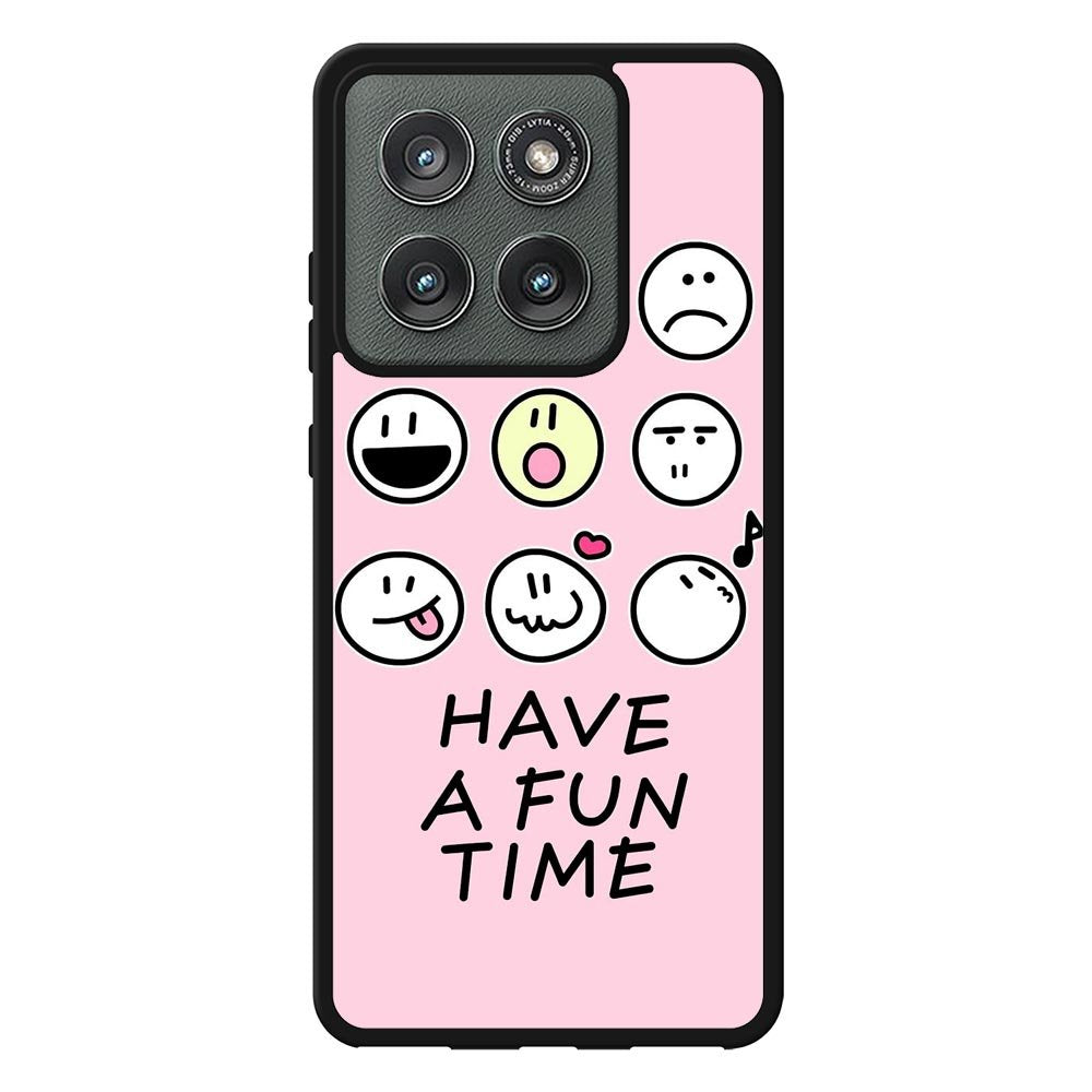 Have a fun time Motorola Moto Edge 2025 Case FE0345