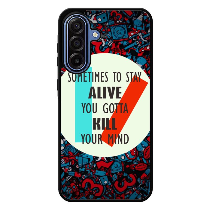 Twenty One Pilots Quote Samsung Galaxy A17 5G Case BC2582