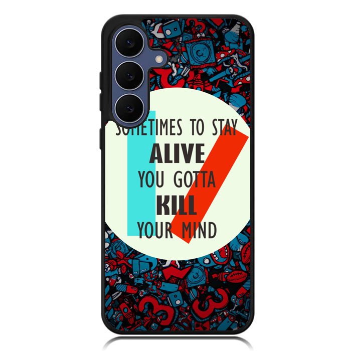 Twenty One Pilots Quote Samsung Galaxy S25 FE Case BC2582