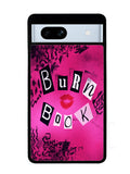 Burn Book Mean Girls Google Pixel 7A Case