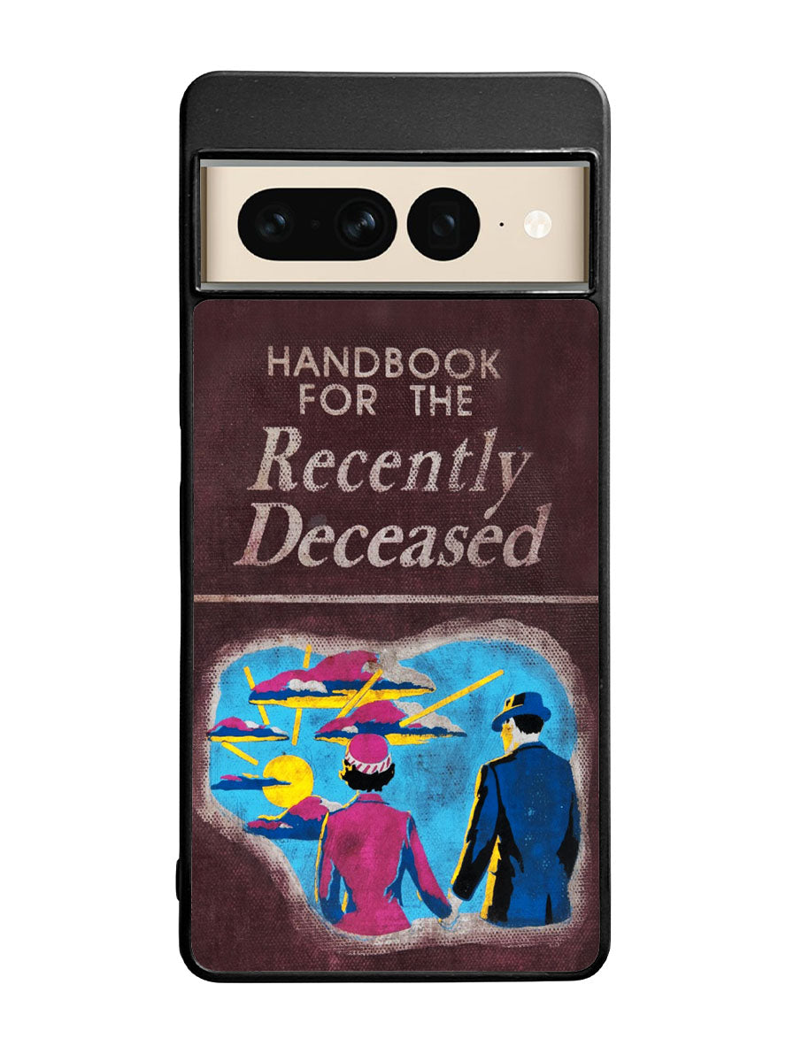 Handbook For The Recently Deceased Google Pixel 7 Pro Case