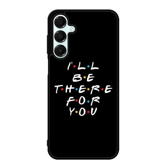 Friends Quotes Z5028 Samsung Galaxy A36 5G Case