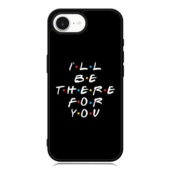 Friends Quotes Z5028 iPhone 16e Case