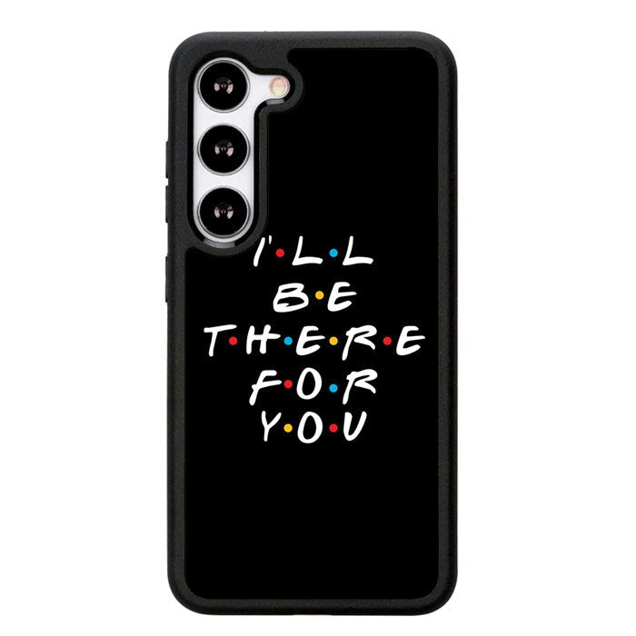 Friends Quotes Z5028 Samsung Galaxy S24 Plus 5G , Samsung Galaxy S24+ 5G Case