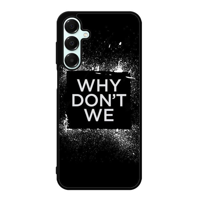 why dont we Logo Z5121 Samsung Galaxy A56 5G Case