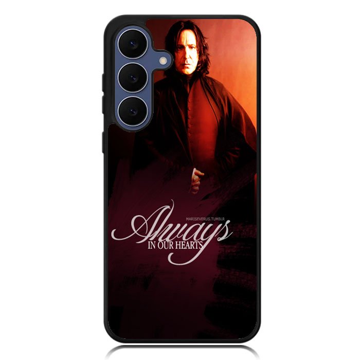 Severus snape always in our hearts Samsung Galaxy S25 FE Case BC1662