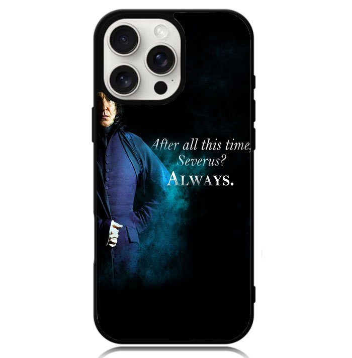 Severus snape , after all this time quote Case iPhone 16 Pro BC1671