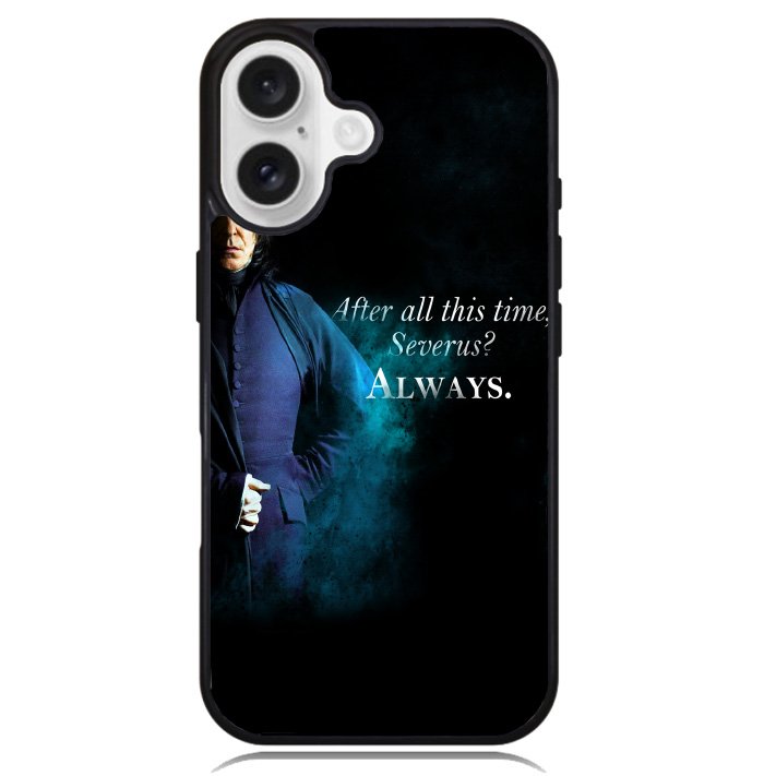 Severus snape , after all this time quote Case iPhone 16 BC1671
