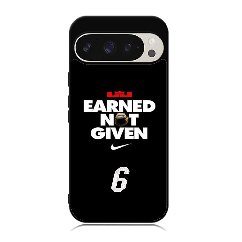 Lebron James Earned Not Given Case Google Pixel 9 Pro XL BC1697