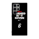 Lebron James Earned Not Given Case Samsung Galaxy S25 Ultra 5G BC1697