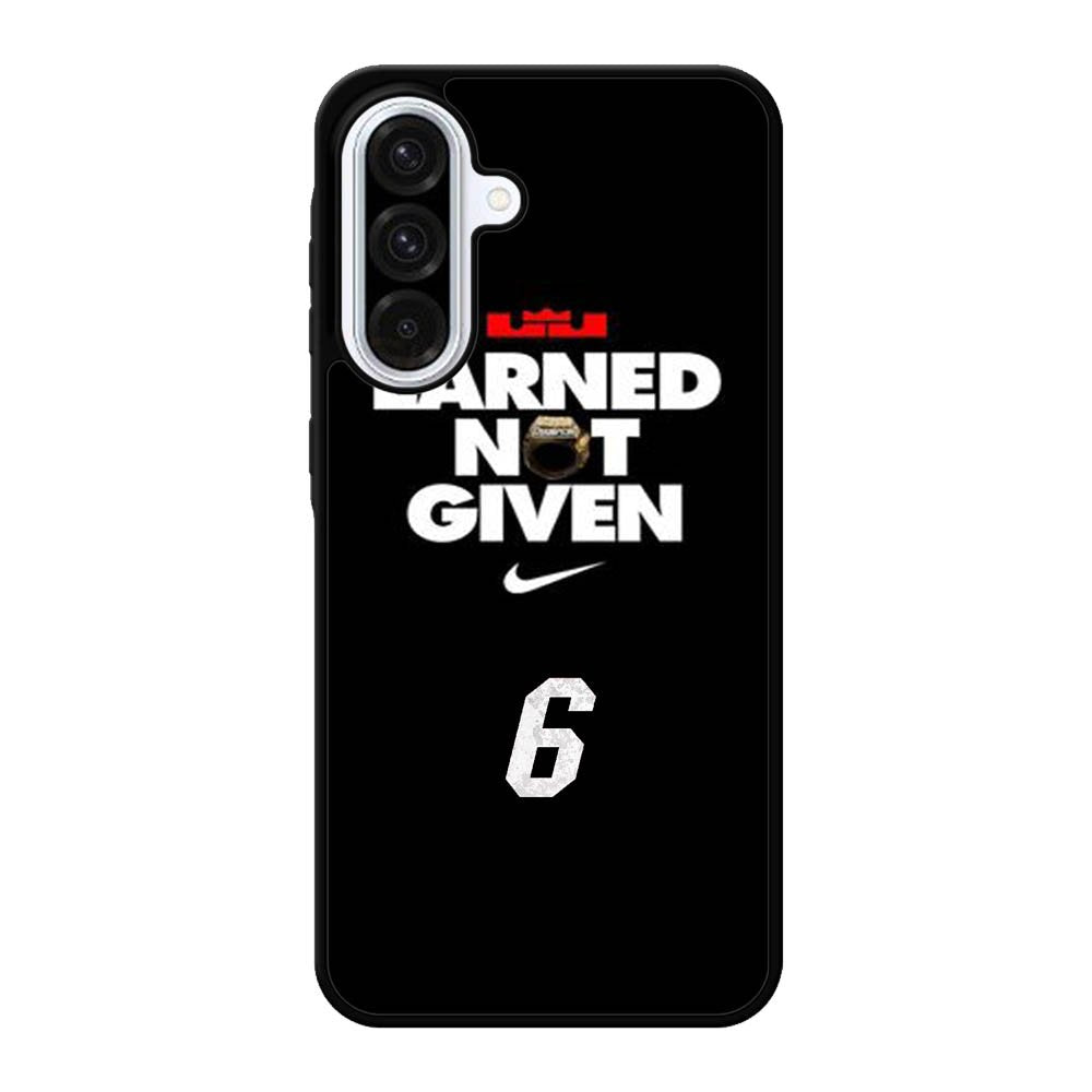 Lebron James Earned Not Given Samsung Galaxy A56 Case BC1697