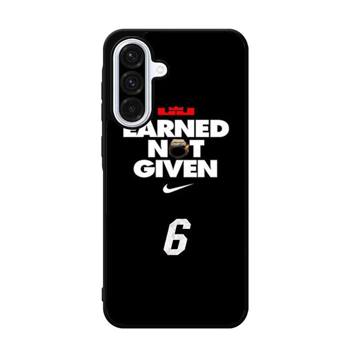 Lebron James Earned Not Given Samsung Galaxy A36 Case BC1697