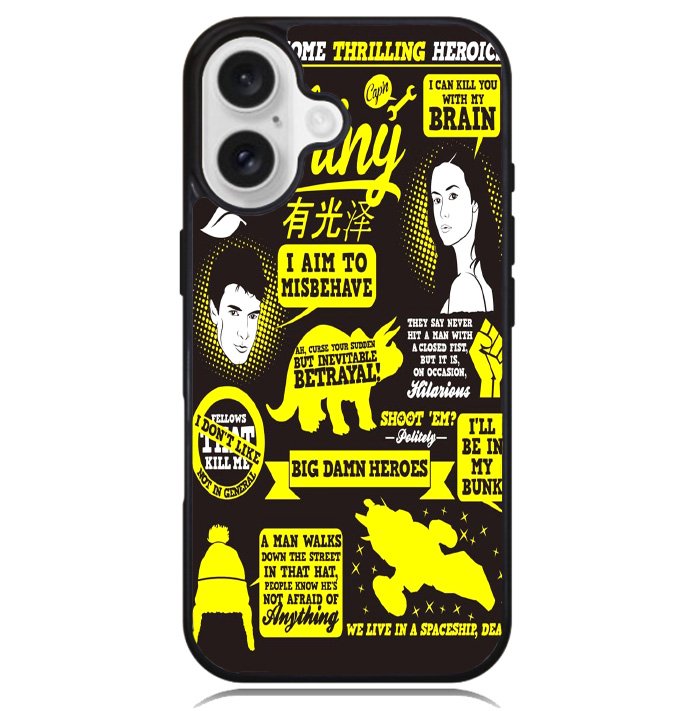 Firefly Serenity Collage Quotes Case iPhone 16 BC1931