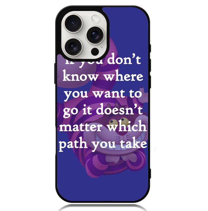 Alice In Wonderland Cheshire Cat Quote Letter Case iPhone 16 Pro Max BC3077