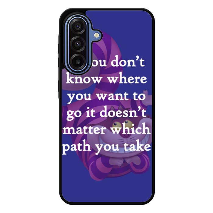 Alice In Wonderland Cheshire Cat Quote Letter Samsung Galaxy A17 5G Case BC3077