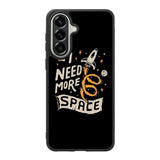 I Need More Space Samsung Galaxy A57 Case FE0369