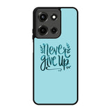 Never Give Up X00226 Motorola Moto G 5G 2025 Case