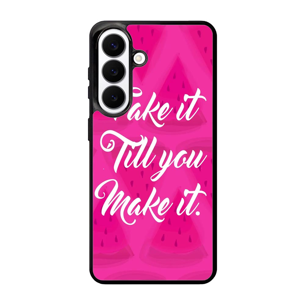 Fake it, Till You Make It X00338 Samsung Galaxy S26 Case