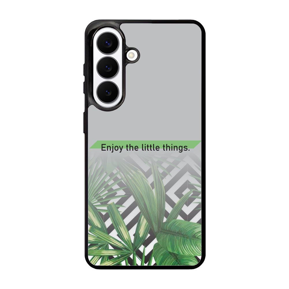 enjoy the little things X00396 Samsung Galaxy S26 Case