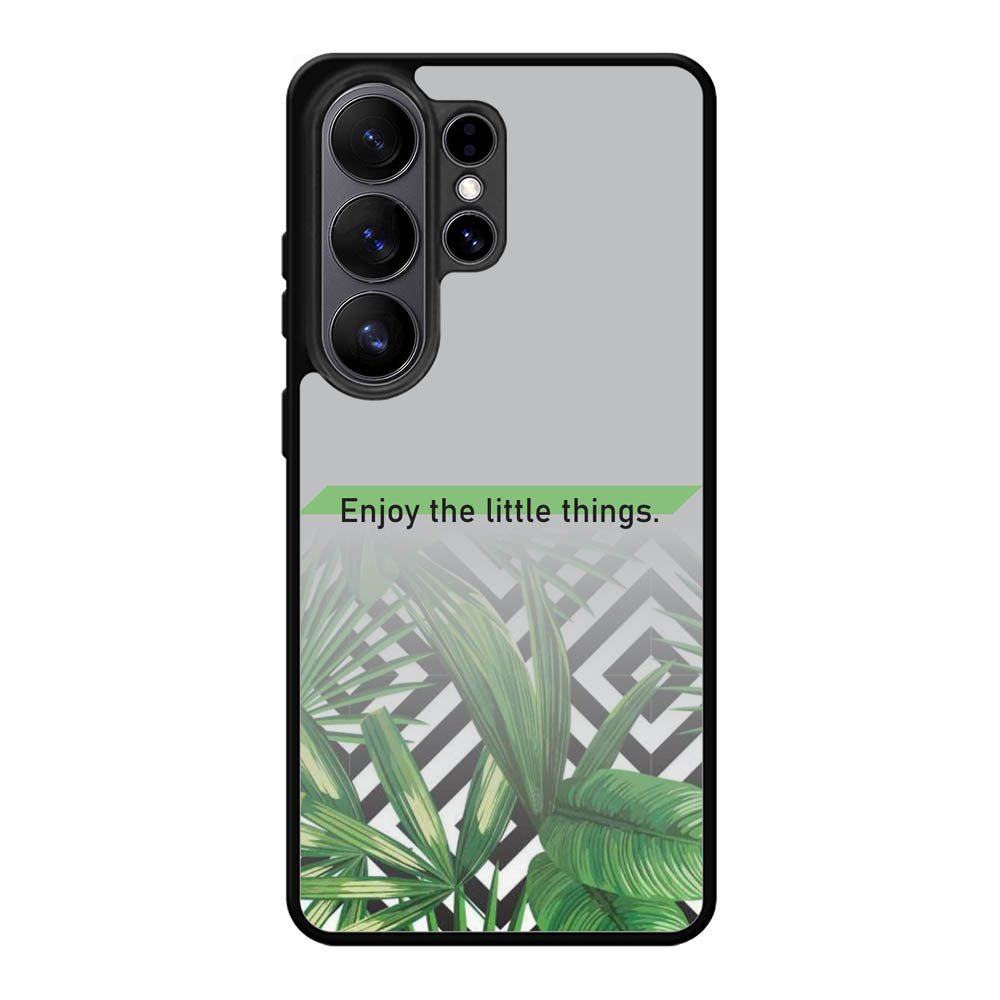 enjoy the little things X00396 Samsung Galaxy S26 Ultra Case
