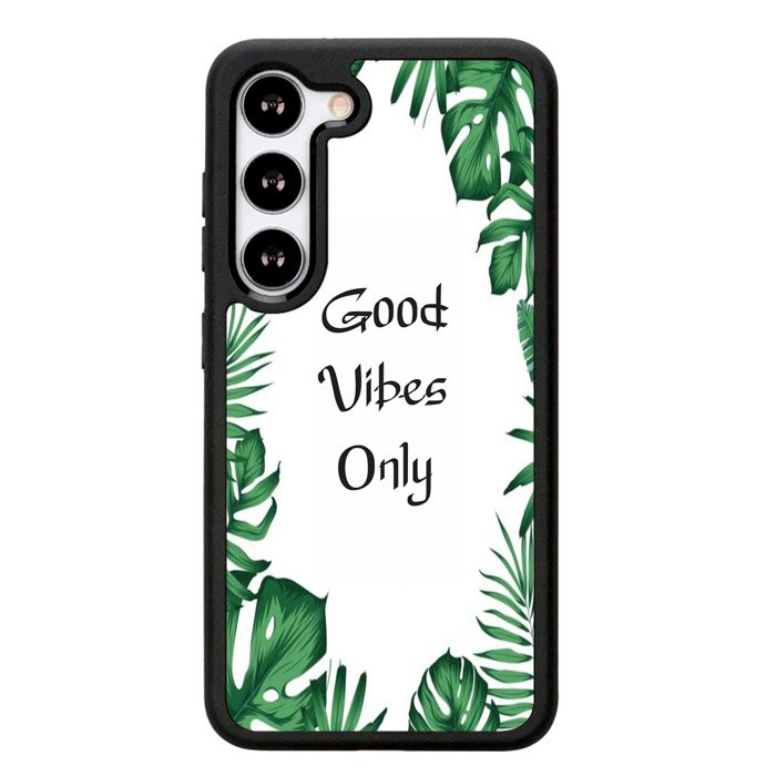 Good vibes only X00455 Samsung Galaxy S25 Plus 5G , Samsung Galaxy S25+ 5G Case