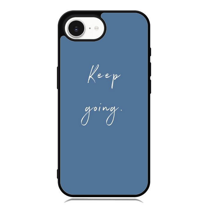 keep going X00826 iPhone 16e Case