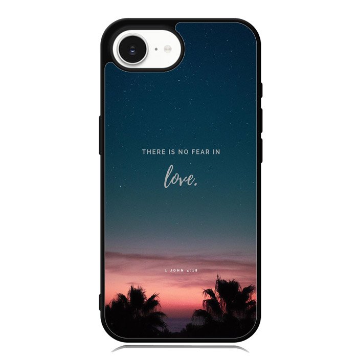 There is no fear in love X00830 iPhone 16e Case