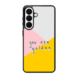 you are golden X00827 Samsung Galaxy S26 Case