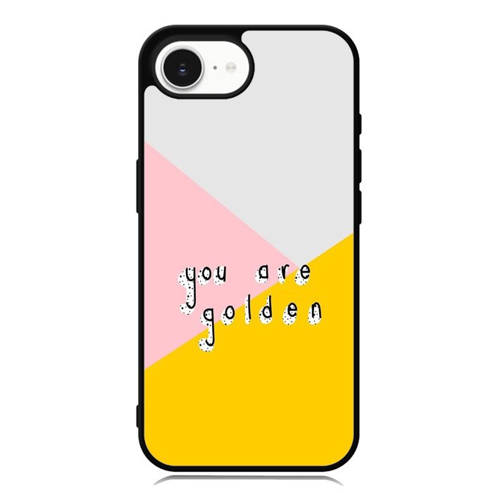 you are golden X00827 iPhone 16e Case