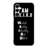 Im Weird Quote X02226 Samsung Galaxy A56 5G Case